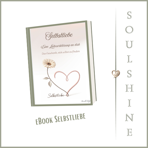 Sanftes Cover mit dem Titel „Selbstliebe“ und Herzmotiv in Beige und Grün sowie Zierblumen, darüber „eBook Selbstliebe“.