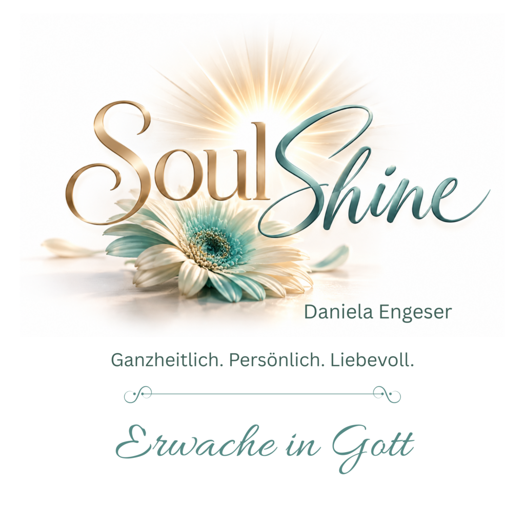 Das SoulShine-Logo zeigt eine cremefarbene Blüte mit türkisfarbenen Blütenblättern und goldenen Lichtstrahlen; darunter steht „Erwache in Gott“.